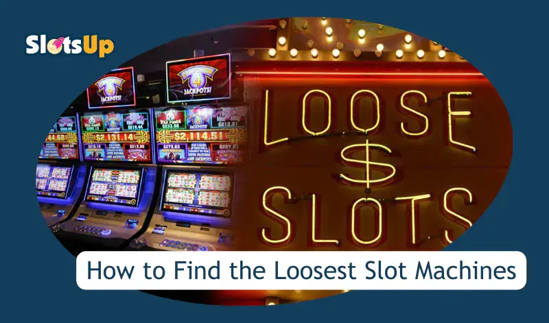 Loosest slot machines 