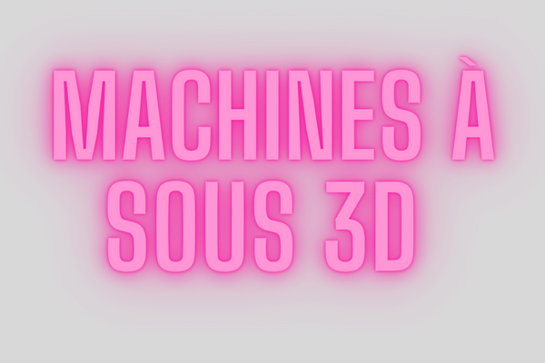 MACHINES À SOUS 3D  
